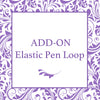 Add On- Elastic Pen Loop